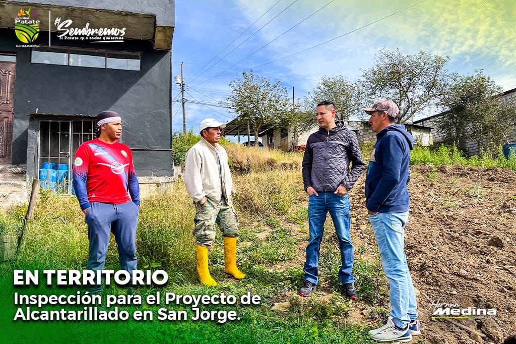 GADMPATATE inspecciona en San Jorge con la colaboración de la comunidad